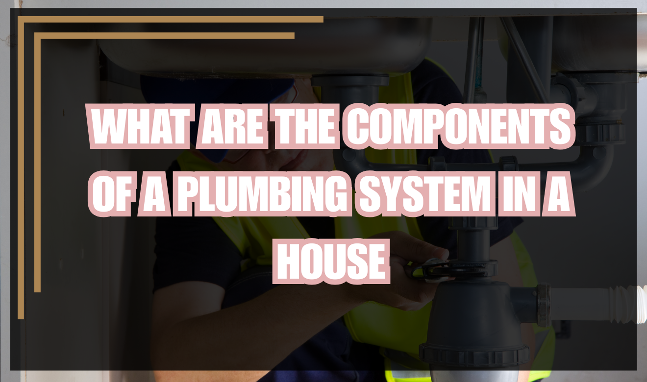 What is included in basic home plumbing systems