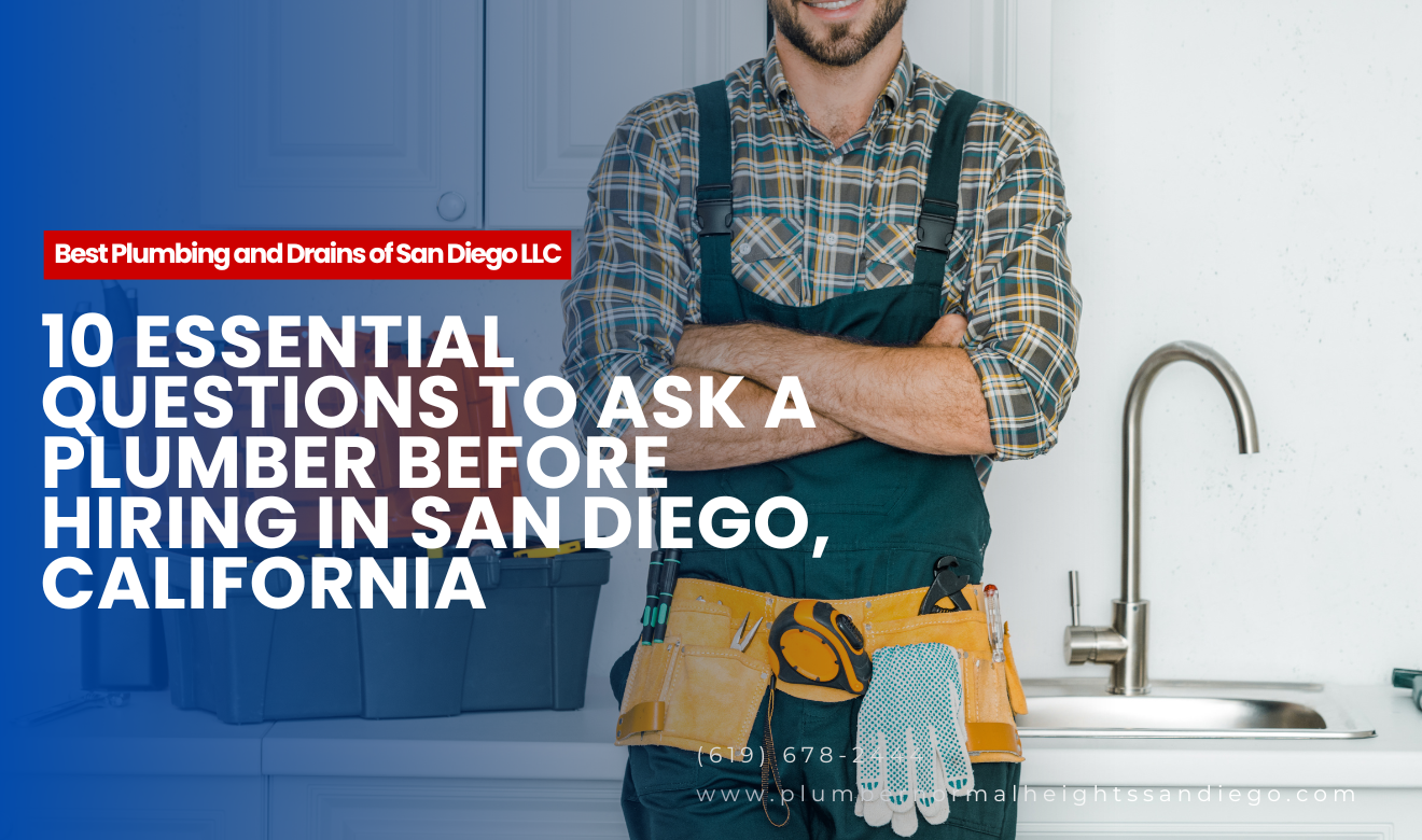 questions to ask plumber before hiring San Diego