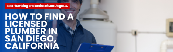 How to Find a Licensed Plumber in San Diego, California